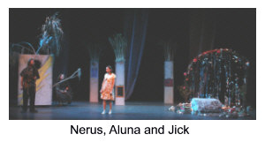 Nerus, Aluna and Jick