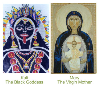 Kali and the Virgin Mary