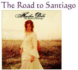 Heather Dale's cd, The Road to Santiago